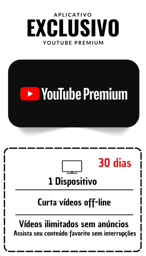 YOUTUBE PREMIUM | 1 TELA | SEM ANUNCIO